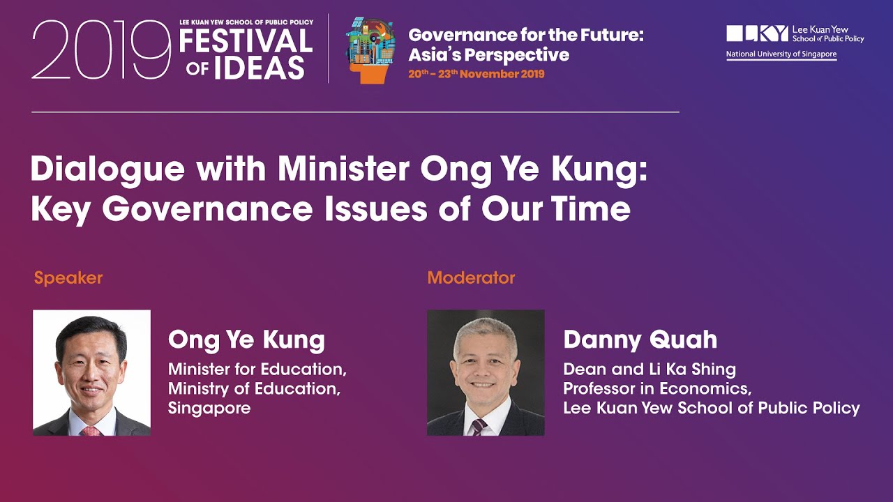 Dialogue with Minister Ong Ye Kung: Key Governance Issues of Our Time