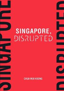 Singapore, Disrupted