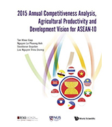 2015 Annual Competitiveness Analysis, Agricultural Productivity and Development Vision for ASEAN-10