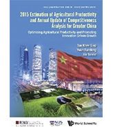 2015 Estimation of Agricultural Productivity and Annual Update of Competitiveness Analysis for Greater China