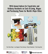 2016 Annual Indices for Expatriates and Ordinary Residents on Cost of Living, Wages and Purchasing Power for World's Major Cities