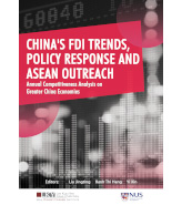 China's FDI Trends, Policy Response, and ASEAN Outreach:Annual Competitiveness Analysis on Greater China Economies
