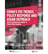 China's FDI Trends, Policy Response, and ASEAN Outreach:Annual Competitiveness Analysis on Greater China Economies