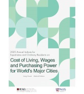2025 Annual Indices for Expatriates and Ordinary Residents on Cost of Living, Wages and Purchasing Power for World’s Major Cities