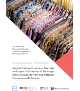 Annual Competitiveness Analysis and Impact Estimation of Exchange Rates on Exports from Sub-National Economies of Indonesia