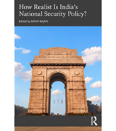 How Realist Is India’s National Security Policy?